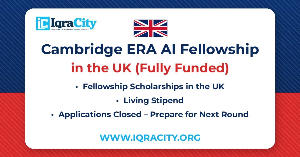 Cambridge ERA AI Fellowship 2027 – Fully Funded Fellowship 2027