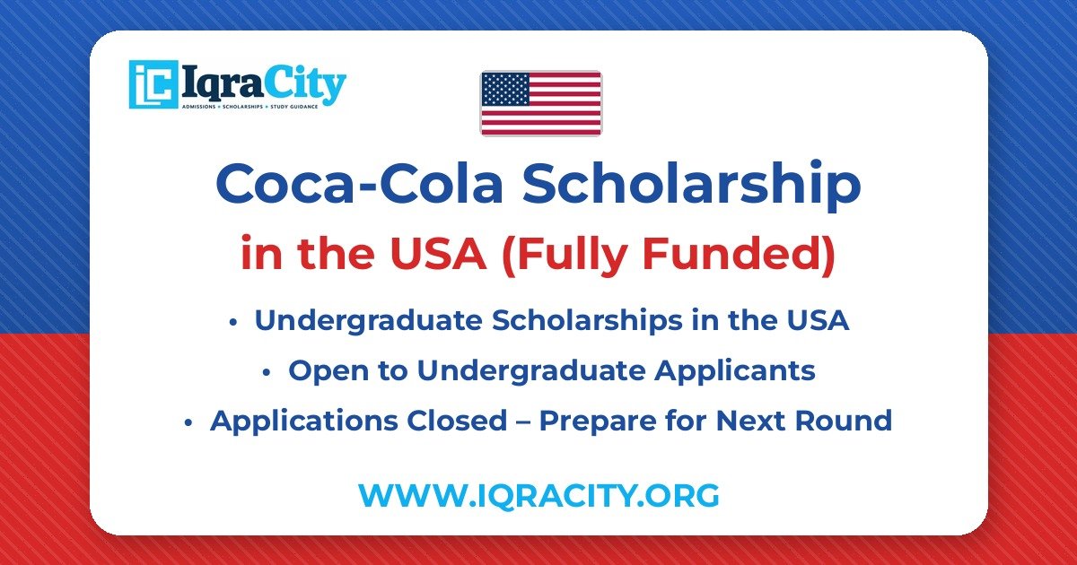 Coca-Cola Scholarship 2027 – Fully Funded Undergraduate 2027