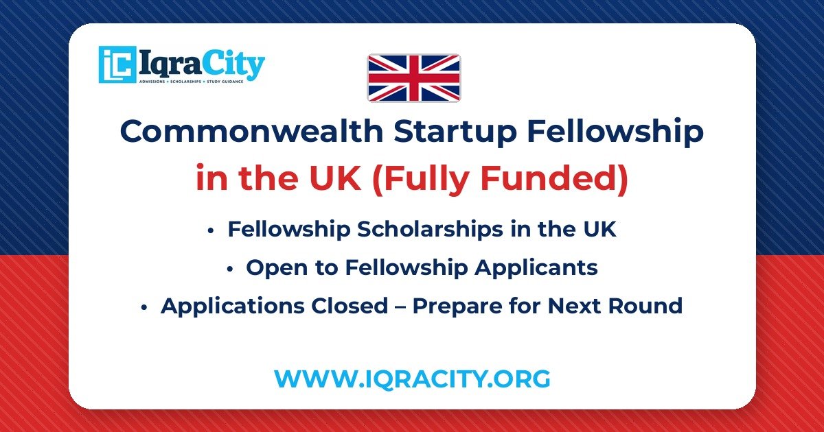 Commonwealth Startup Fellowship 2026-27 – Fully Funded Fellowship 2026