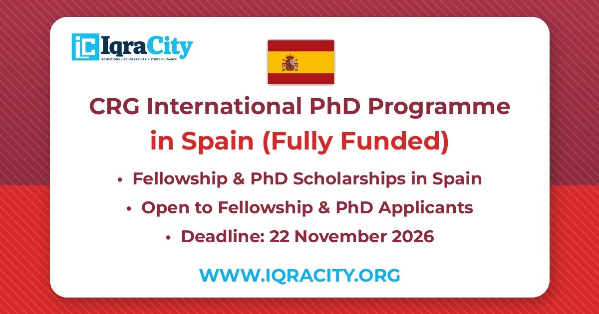 CRG International PhD Programme 2027 – Fully Funded Fellowship & PhD 2027