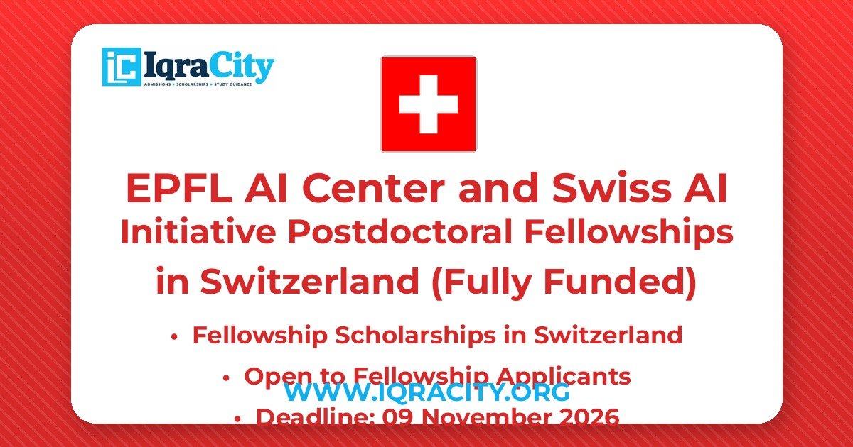 EPFL AI Center and Swiss AI Initiative Postdoctoral Fellowships 2026 – Fully Funded Fellowship 2026