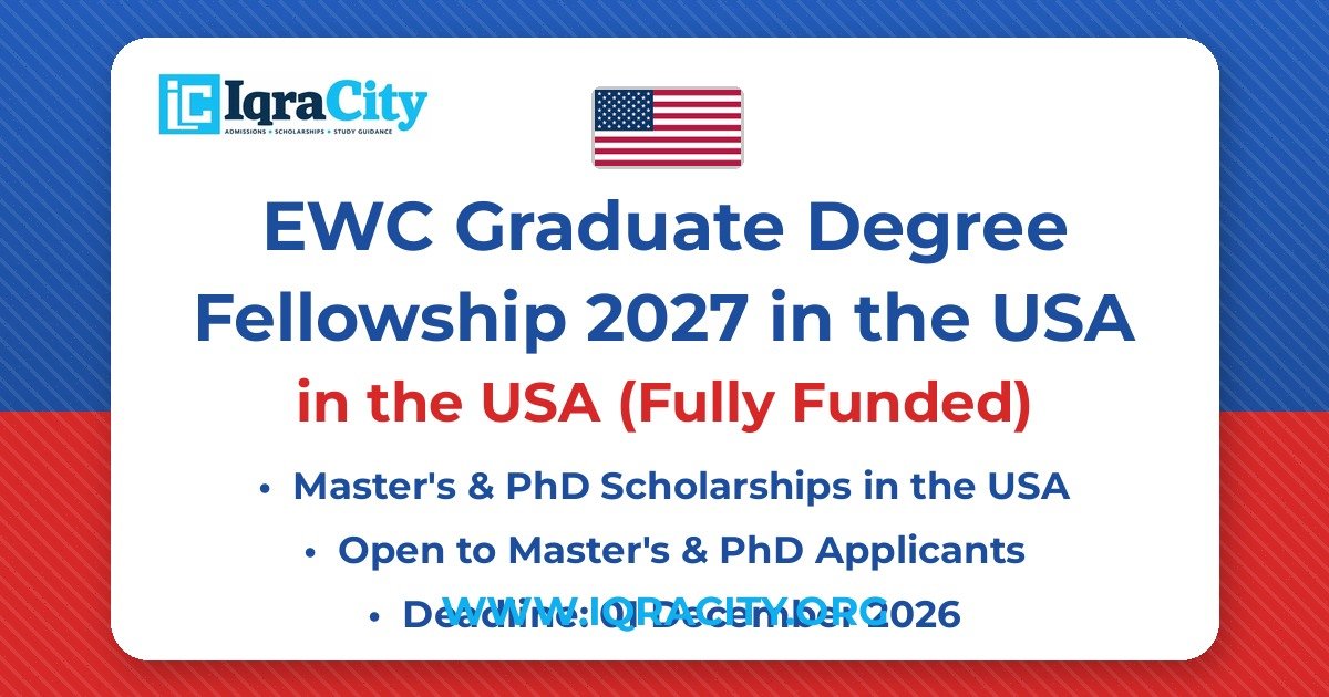 EWC Graduate Degree Fellowship 2027 in the USA – Fully Funded Master's & PhD 2027