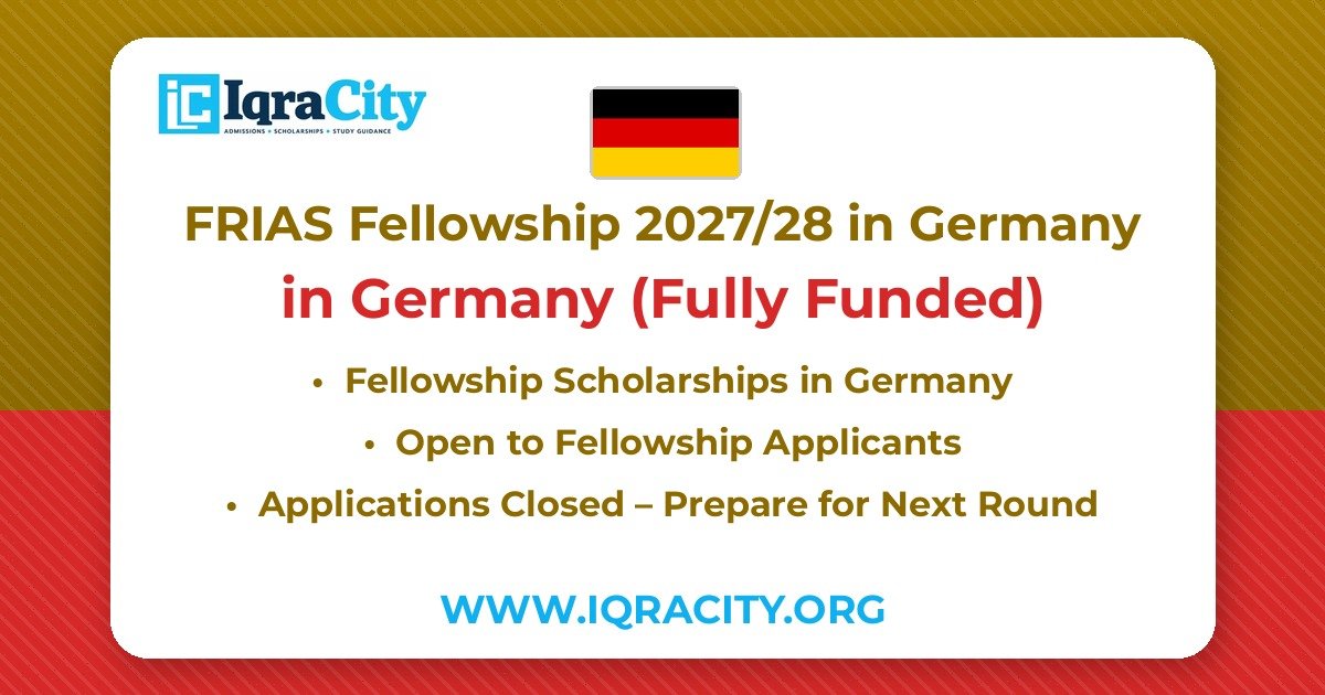 FRIAS Fellowship 2027/28 in Germany – Fully Funded Fellowship 2027