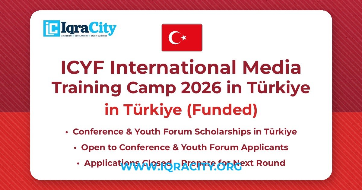 ICYF International Media Training Camp 2026 in Türkiye: 200 Funded Seats for Young Storytellers – Funded Conference & Youth Forum 2026