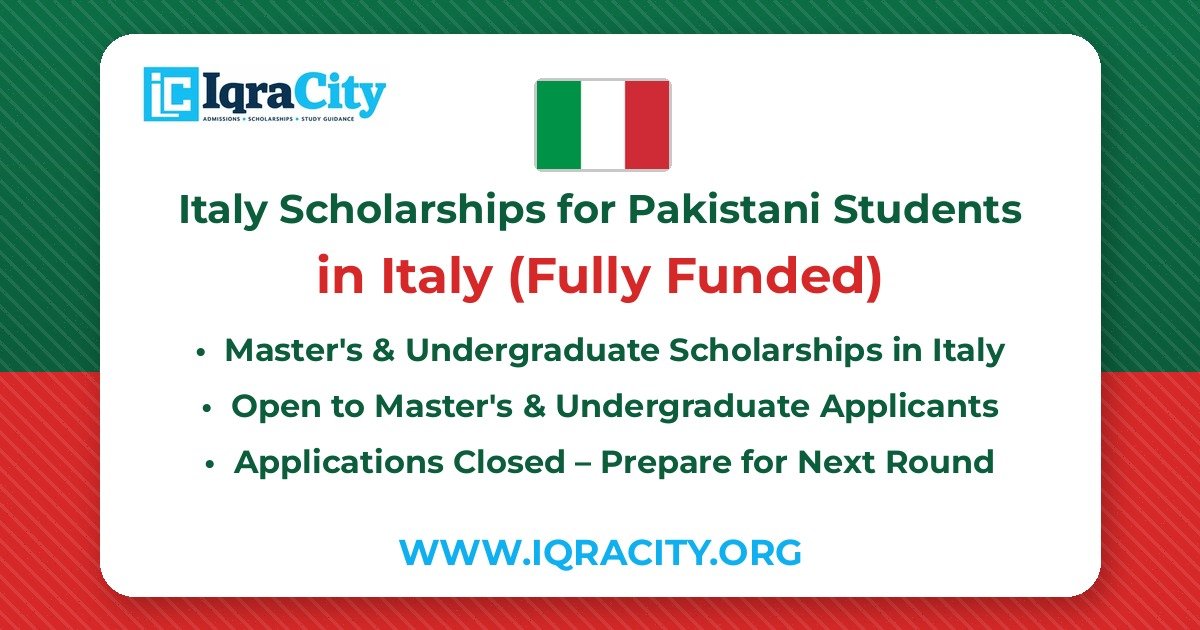 Italy Scholarships for Pakistani Students 2027 – Fully Funded Master's & Undergraduate 2027