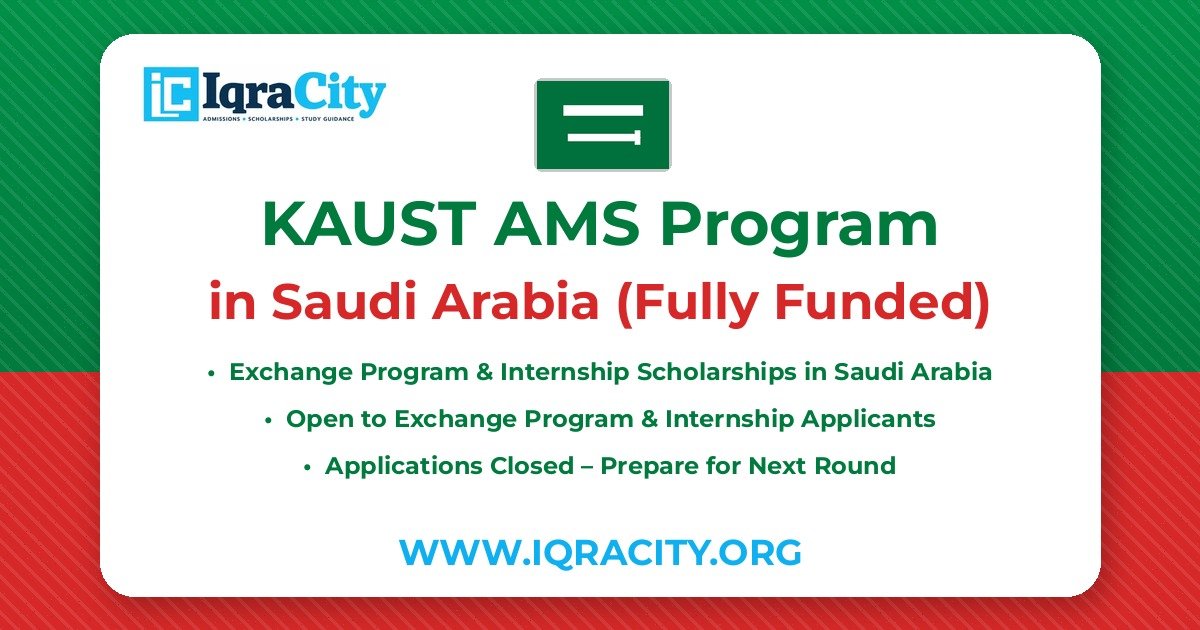 KAUST AMS Program 2026 – Fully Funded Exchange Program & Internship 2026
