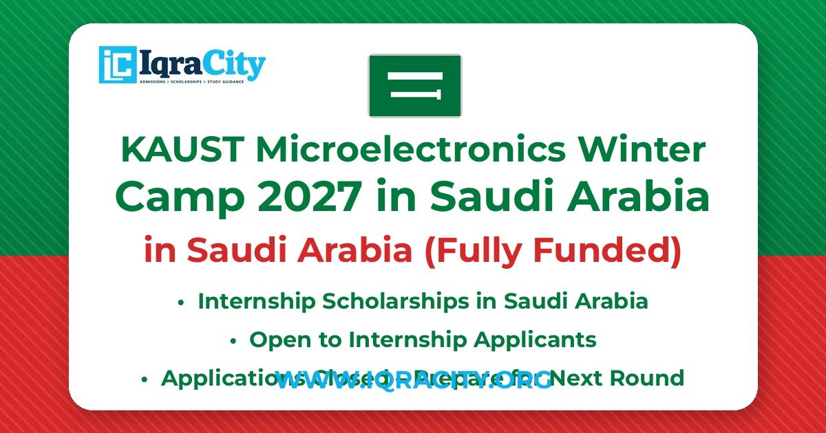 KAUST Microelectronics Winter Camp 2027 in Saudi Arabia – Fully Funded Internship 2027