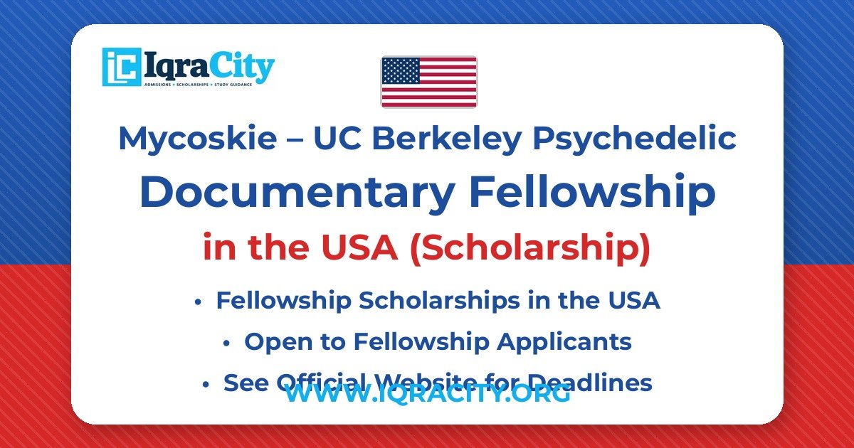 Mycoskie – UC Berkeley Psychedelic Documentary Fellowship 2026 – Scholarship Fellowship 2026