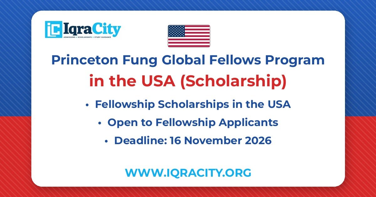 Princeton Fung Global Fellows Program 2027–28: A Paid Research Year at Princeton for Early-Career Scholars – Scholarship Fellowship 2027