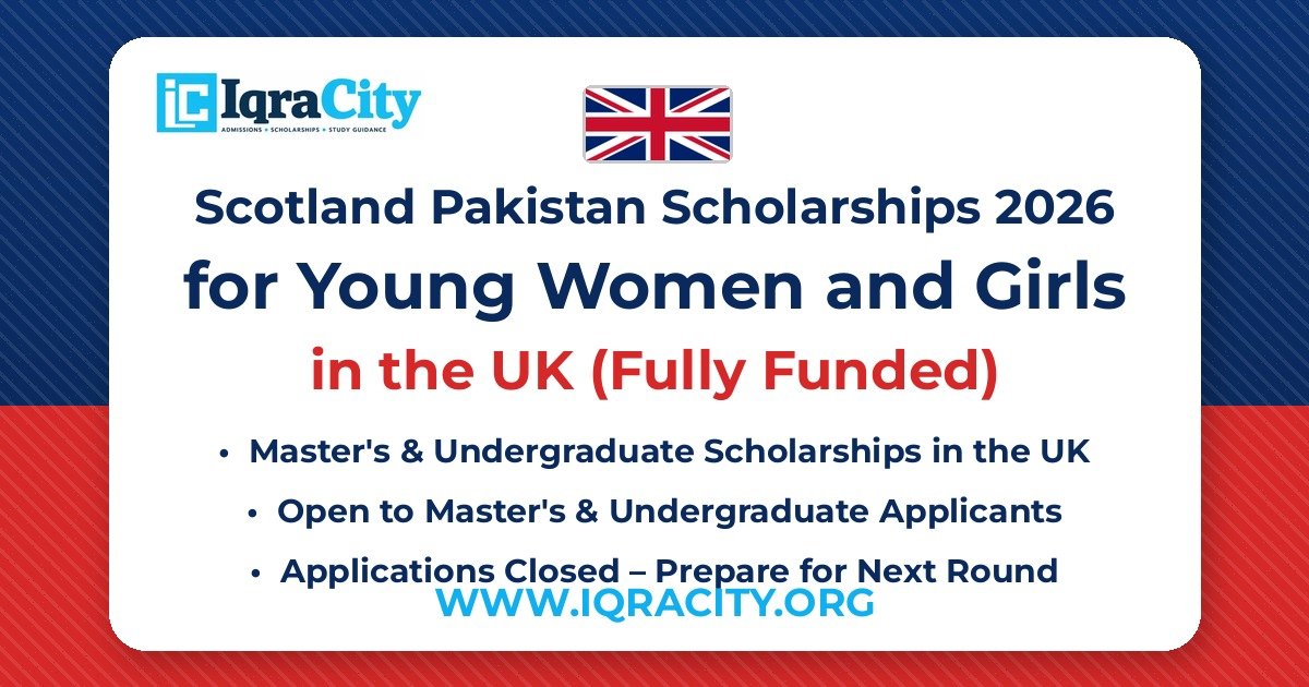 Scotland Pakistan Scholarships 2026 for Young Women and Girls – Fully Funded Master's & Undergraduate 2026