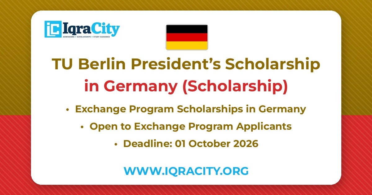 TU Berlin President’s Scholarship 2027 – Scholarship Exchange Program 2027