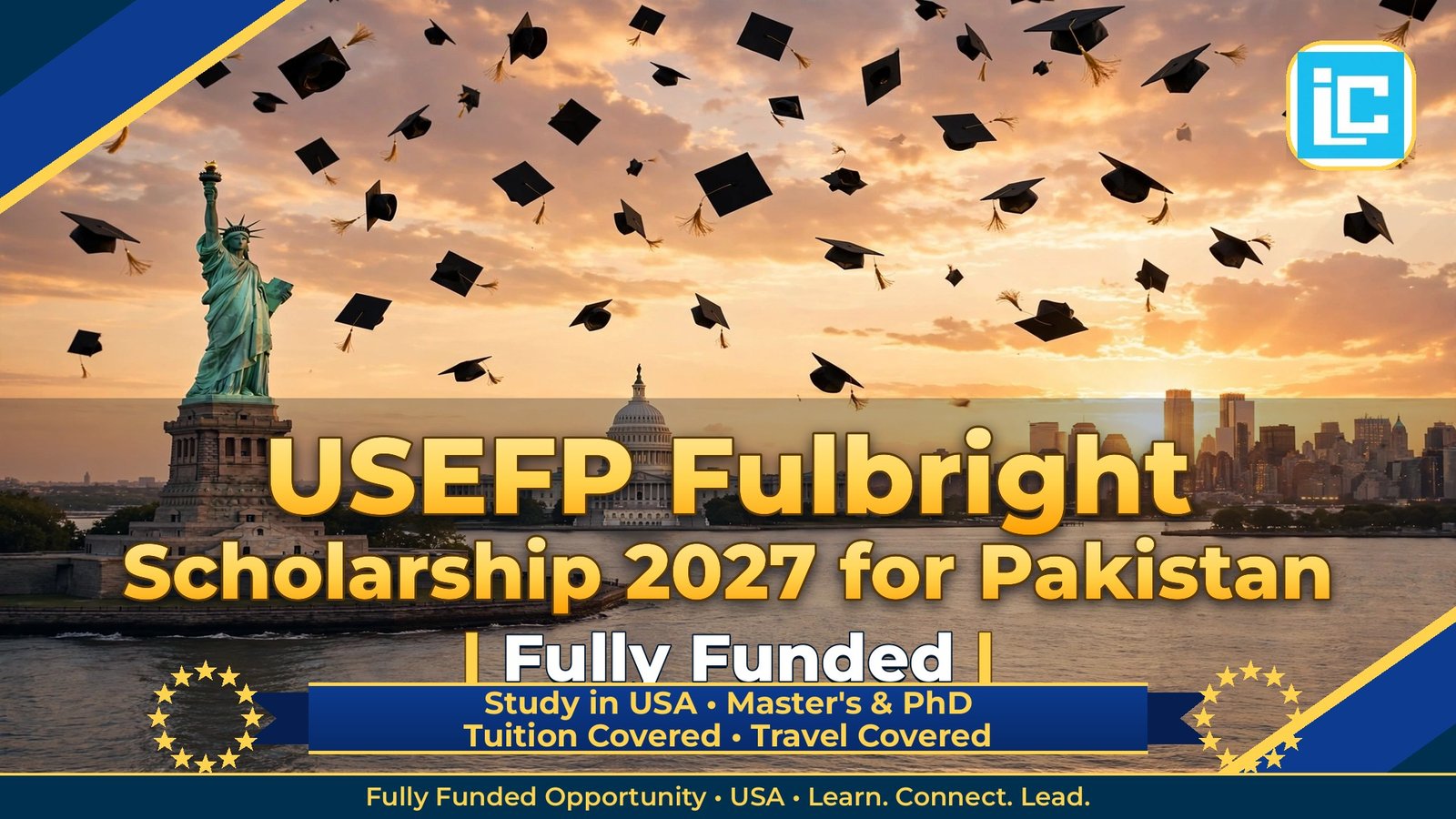 USEFP Fulbright Scholarship 2027 for Pakistan – Fully Funded Master's & PhD 2027