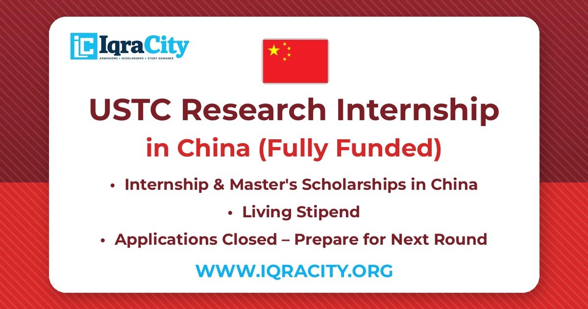USTC Research Internship 2027 – Fully Funded Internship & Master's 2027