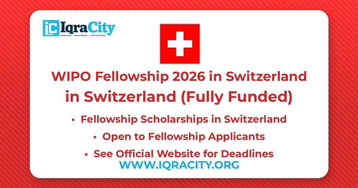 WIPO Fellowship 2026 in Switzerland – Fully Funded Fellowship 2026