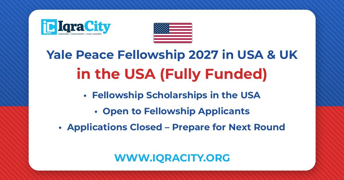 Yale Peace Fellowship 2027 in USA & UK – Fully Funded Fellowship 2027
