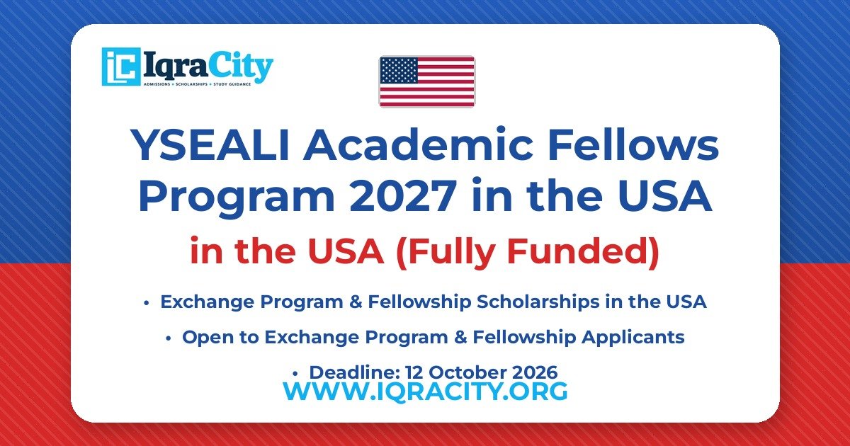 YSEALI Academic Fellows Program 2027 in the USA – Fully Funded Exchange Program & Fellowship 2027